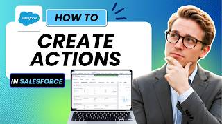 How to Create Quick Actions Salesforce Admin Series (Updated 2026)