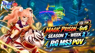 6v6: Royal Guard MS3 Orb Holder | Magic Prison for fun — Season 7 Week 2 | Ragnarok M Classic (ROMC)