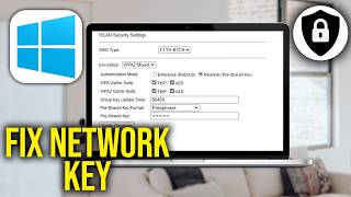 How To Fix The network security key isn't correct in Windows 11/10