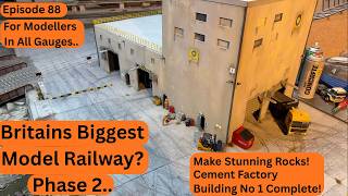 Britain's Biggest Model Railway? Phase 2.. Make Stunning Rocks..Huge Progress at The Cement Factory!