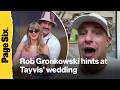 Rob Gronkowski teases wild plans for Taylor Swift and Travis Kelce's wedding