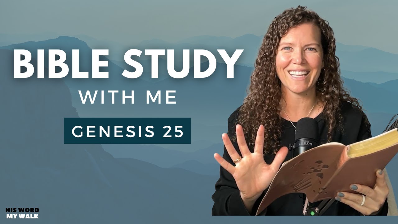Genesis 25 | The Bible Story of Jacob and Esau Explained [Bible Study WITH ME]