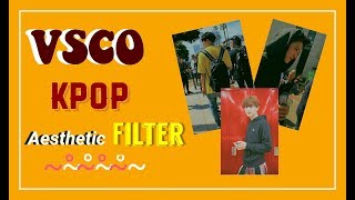 VSCO AESTHETIC FILTER || KPOP AESTHETIC || EXO || VSCO CAM FILTER screenshot 5