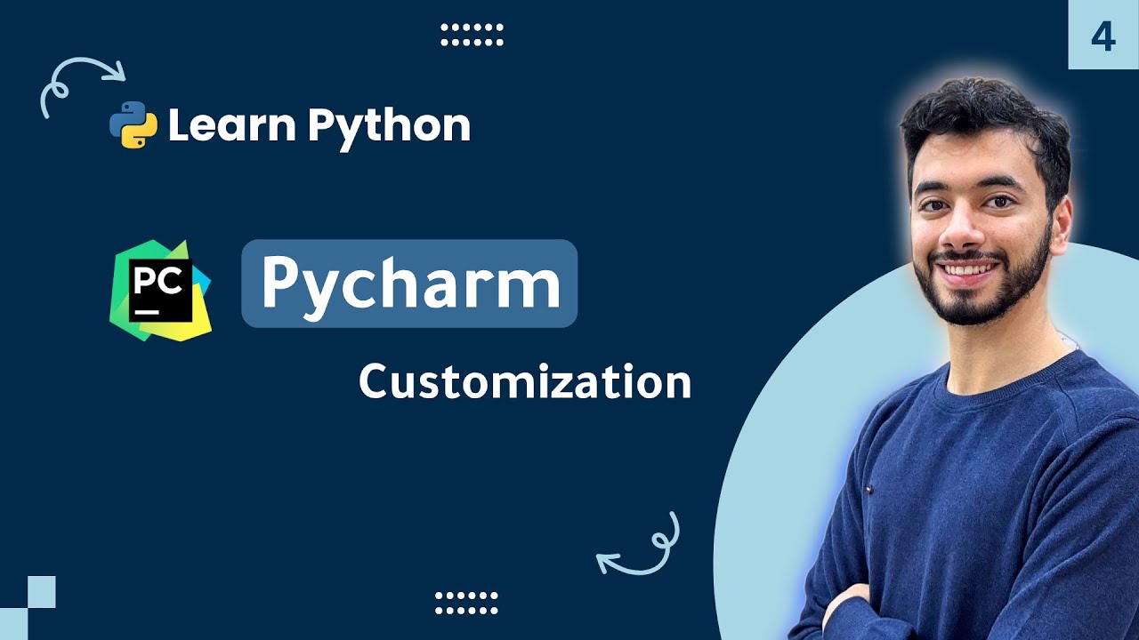 How to Customize Pycharm IDE #4 | تعلم كورس البايثون - YouTube