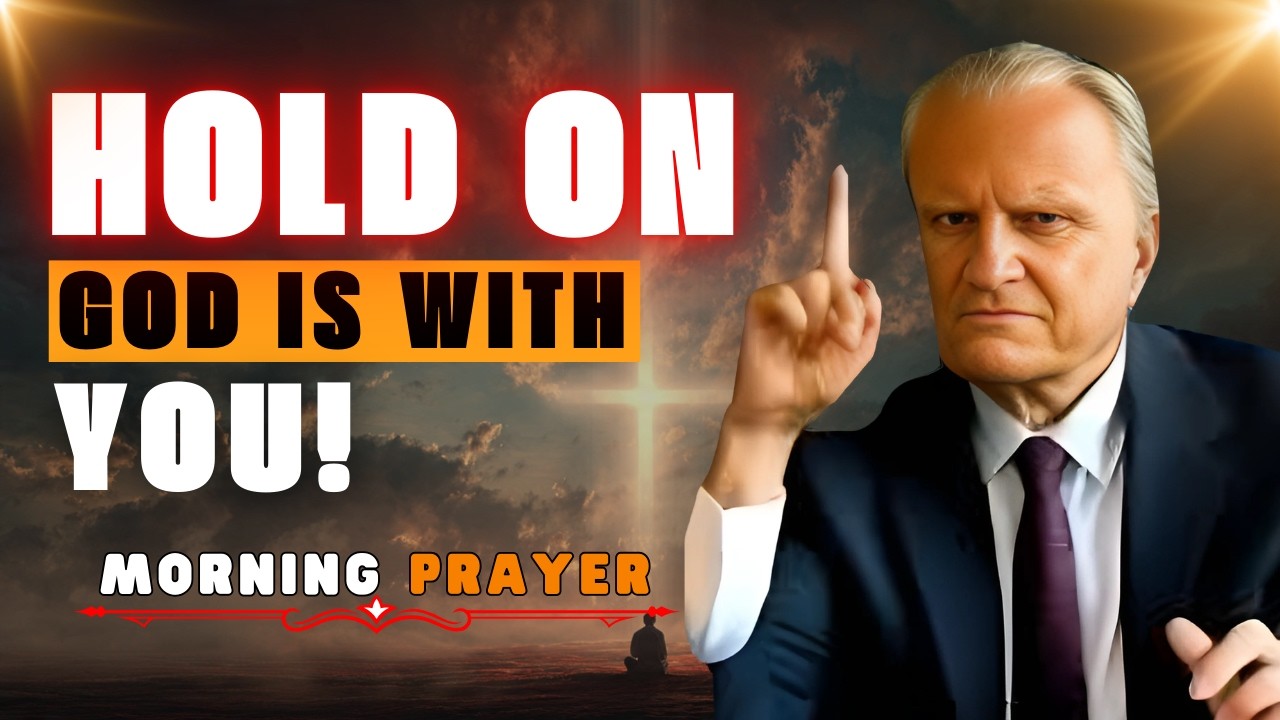 DON'T LOSE HOPE GOD IS WITH YOU | POWERFUL CHRISTIAN MOTIVATION BY BILLY GRAHAM