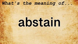 Abstain Meaning  Definition Of Abstain