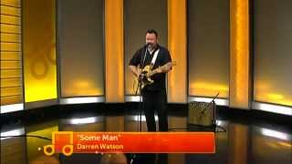 Video voorbeeld van "Darren Watson - Some Men (Good Morning TV - TVNZ)"