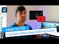 How To Fix YouTube Videos Keep Buffering/Stuttering Issues? [Step by Step Guide]