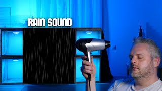 #647, Take some time for yourself with these relaxing HAIR DRYER and RAIN SOUND video