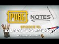 ESL PUBG Masters Americas Phase 1 Highlights 🌎 | PUBG Notes Ep. #10 | PUBG Esports