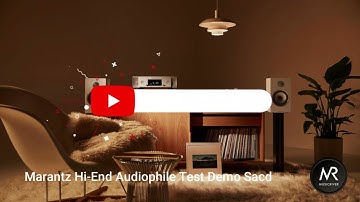 Marantz Hi-End Audiophile Test Demo