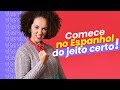 Iniciante em Espanhol? Veja Como Começar Fácilmente 🇪🇸