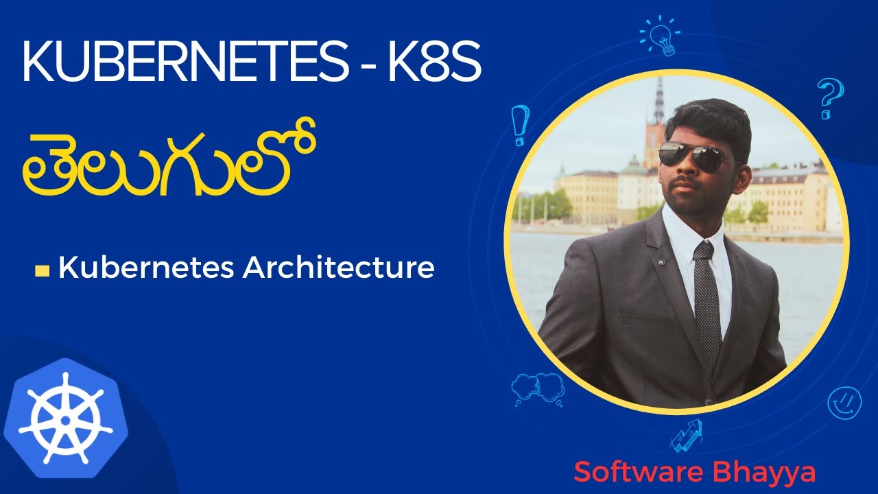 2 Kubernetes Architecture | K8S in Telugu - YouTube
