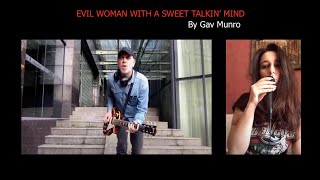 Evil Woman (with a sweet talking mind) by Gav Munro