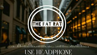 THE FAT RAT - ELECTRIFIED||BASS BOOSTED