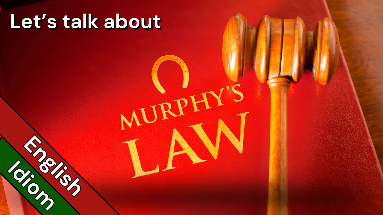 English Idioms Murphy s Law Meaning With Idiom Origin YouTube