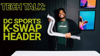TECH TALK: DC Sports Stainless K-Swap Header TECH TALK: DC Sports Stainless K-Swap Header