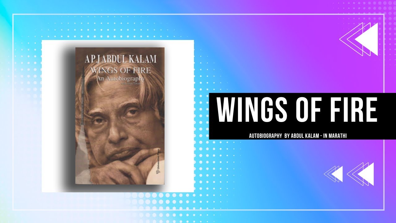 Wings of Fire – The Inspiring Journey of Dr. A.P.J. Abdul Kalam | In