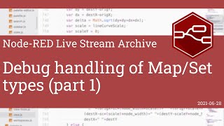Debug handling of Map/Set types (part 1) - developing node-red stream - 28th June 2021 (part 1)