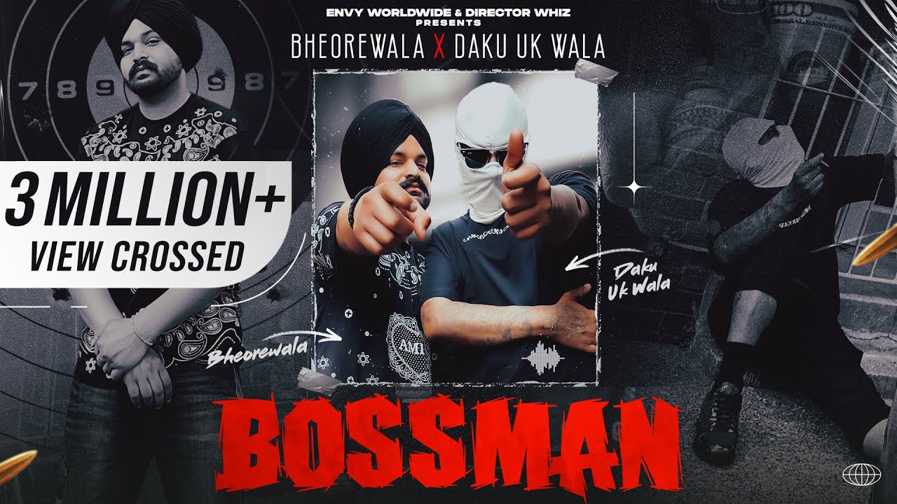BOSSMAN (OFFICIAL VIDEO) | BHEOREWALA | BLOODLINE MUSIC | DAKU UKWALLA | Punjabi Songs 2023 BOSSMAN (OFFICIAL VIDEO) | BHEOREWALA | BLOODLINE MUSIC | DAKU UKWALLA | Punjabi Songs 2023