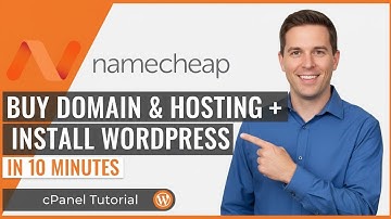 Buy Domain & Hosting from Namecheap + Install WordPress in 10 Minutes | cPanel Tutorial
