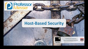 Host-based Security - CompTIA Security+ SY0-401: 4.3