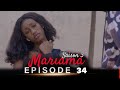 Mariama saison 3  episode 34