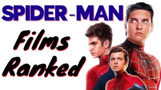 Spider-Man Movies Ranked