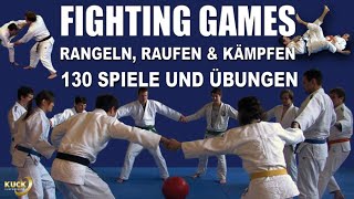 Fighting Games / 130 kleine Spiele für das Judo, Ju-Jutsu &amp; Karate Training