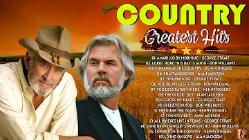 Kenny Rogers, Don Williams, George Strait, Alan Jackson Greatest Hits  Old Country Music With Lyrics