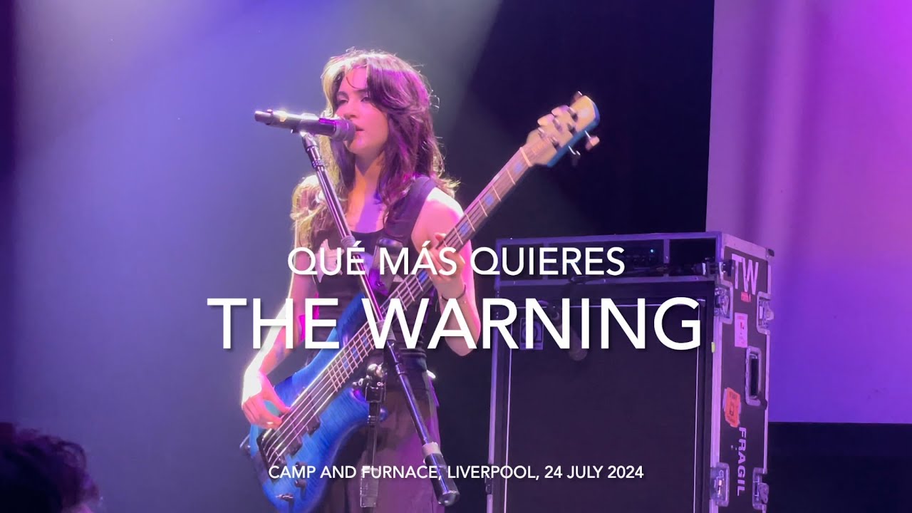 The Warning - Qué Más Quieres - Live 4k @ Camp and Furnace, Liverpool, 24 July 2024