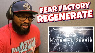 Fear Factory - REGENERARTE | REACTION