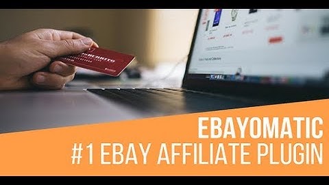Ebayomatic Ebay Affiliate Post Generator Plugin for WordPress