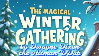 the Magical Winter Gathering Story and Song