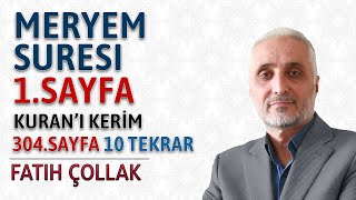 Meryem suresi 1.sayfa dinle oku Fatih Çollak (Meryem suresi 1 11 ayetler) Kuranı Kerim 304.sayfa