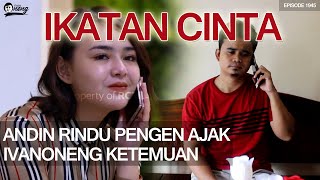 BIKIN NGAKAK PARODY IKATAN CINTA LUCU -  ANDIN RINDU DENGAN MAS AL