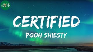 Pooh Shiesty - Certified