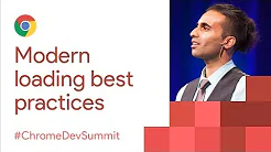 Fast By Default: Modern Loading Best Practices (Chrome Dev Summit 2017)