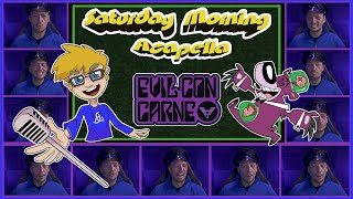 Evil Con Carne Theme - Saturday Morning Acapella