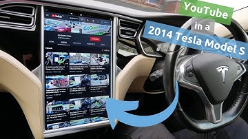 How YouTube works in a 2014 Tesla Model S (after the MCU2 ugrade)