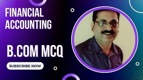 Financial Accounting MCQ NEP B.Com 2nd Sem all University model Questions 2023