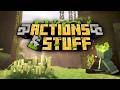 Actions &amp; Stuff: Java Edition (With Mods)