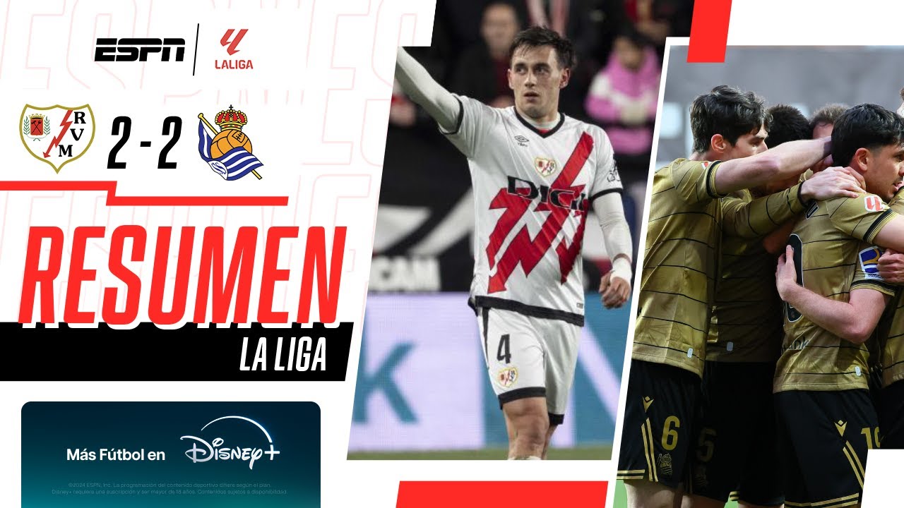 SHOW DE GOLES EN EL EMPATE ENTRE LOS RAYISTAS Y LA REAL | Rayo ...