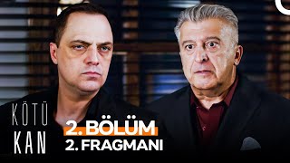 Kötü Kan 2. Bölüm 2. Fragmanı Oğlumu Bana Getireceksin