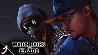 WATCH DOGS 2 E3 2016 | Gameplay Trailer Details & Info ft. Heavenly Controller
