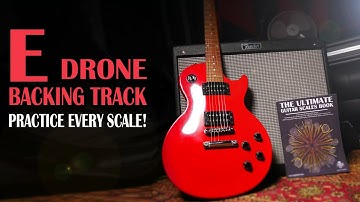 E Drone Backing Track | Practice Every Mode & Scale On Guitar