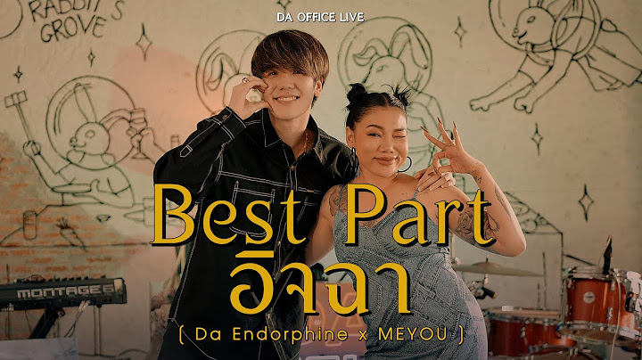MEYOU x Da Endorphine - Best Part & อิจฉา (Da Office Live)