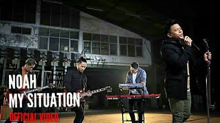 NOAH - MY SITUATION (Official Video)