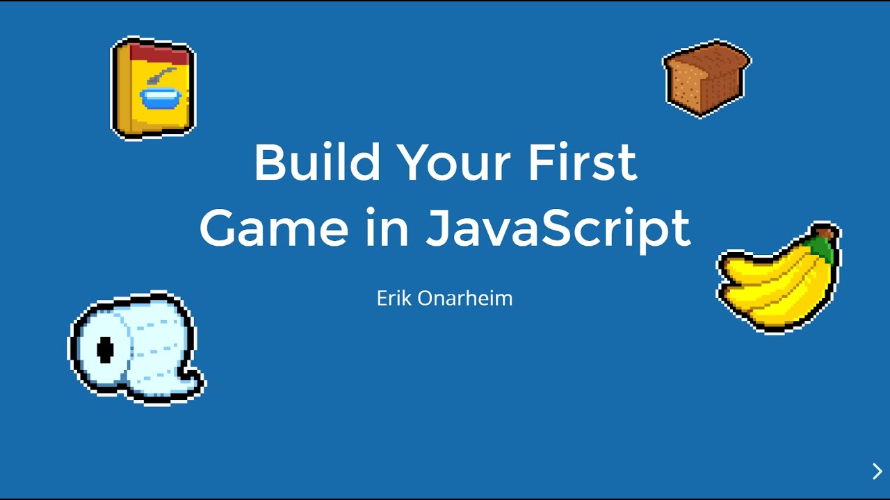 Build Your First Game in JavaScript (MDC 2020) - YouTube