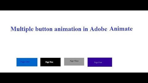 Multiple buttons animation in Adobe Animate